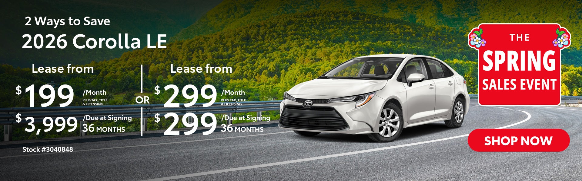 2026 Corolla LE 2 Ways to Save Lease for $199/mo - $3,999 at