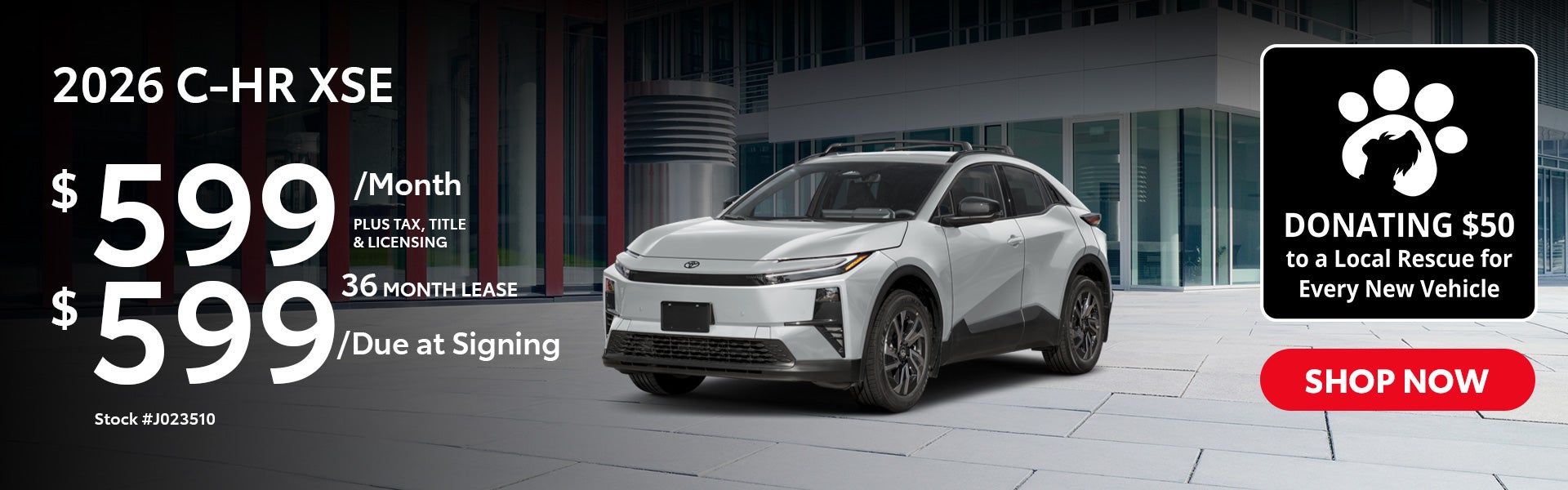 2026 Toyota C-HR XSE Lease from $599/mo, $599 due at signing