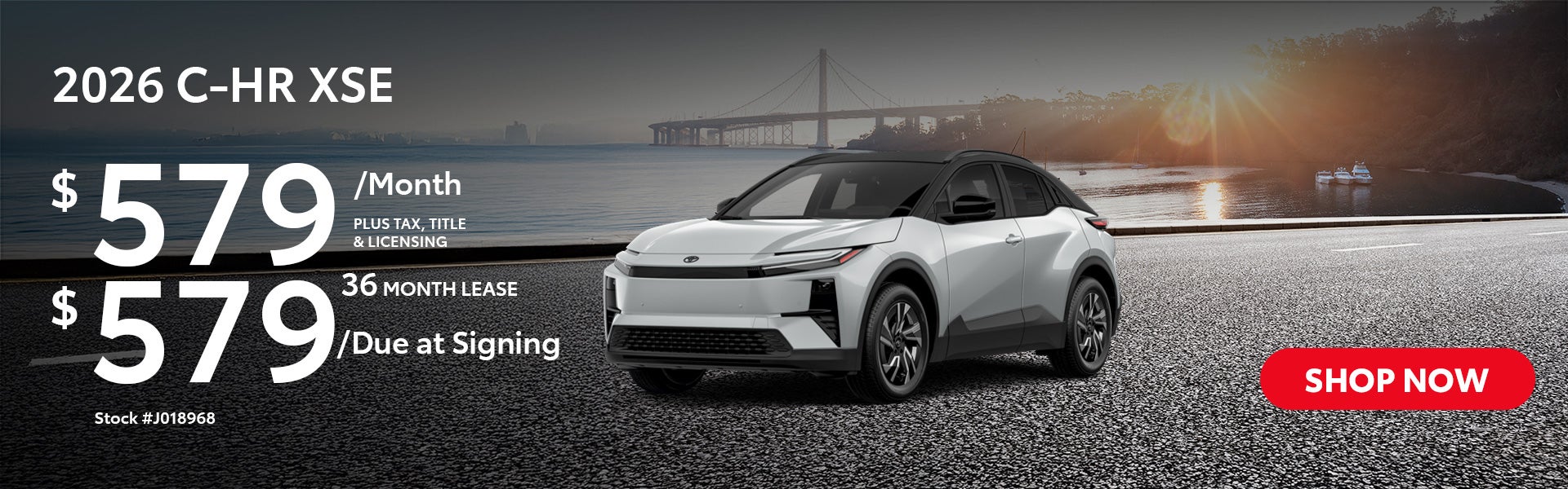 2026 Toyota C-HR XSE Lease from $579/mo, $579 due at signing