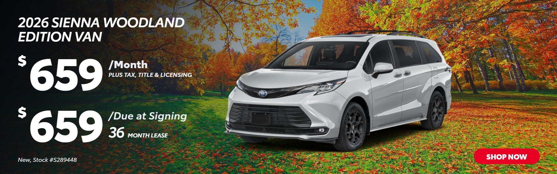 2026 SIENNA WOODLAND EDITION VAN: $659/mo