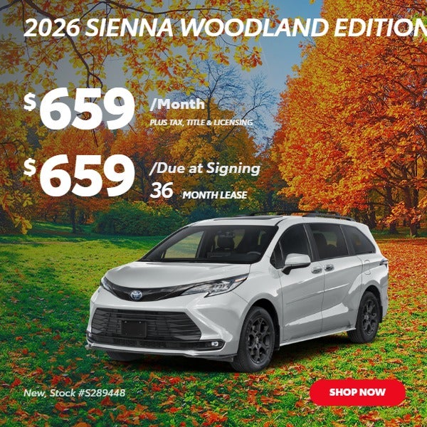 2026 SIENNA WOODLAND EDITION VAN: $659/mo