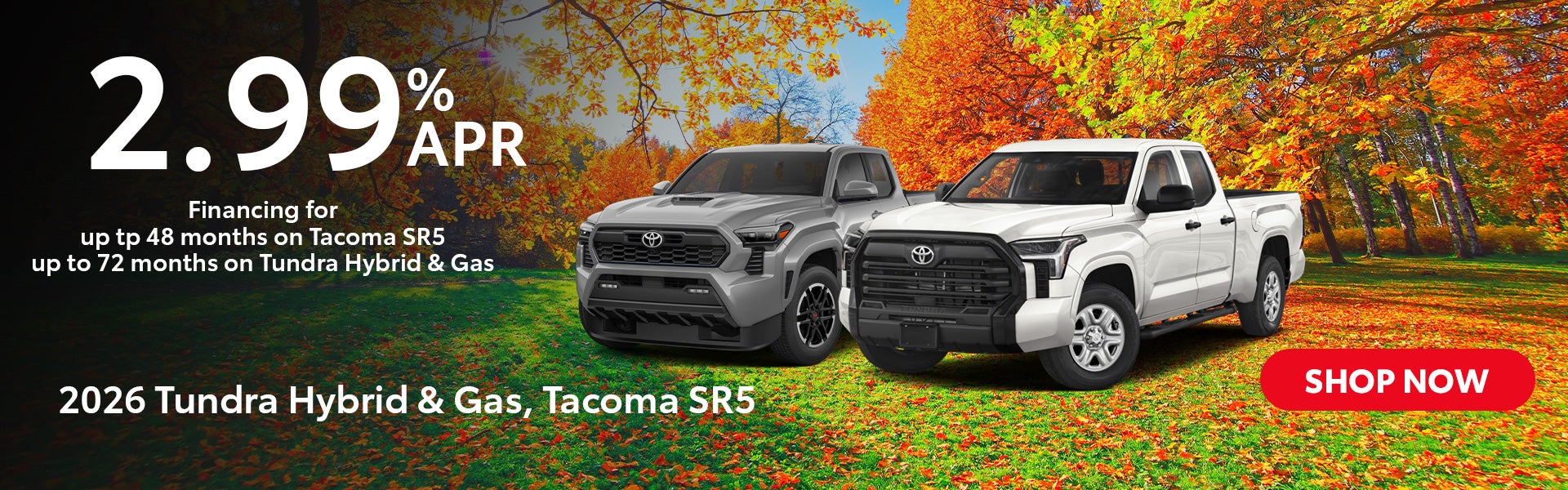 2026 Tundra Hybrid & Gas, Tacoma SR5
